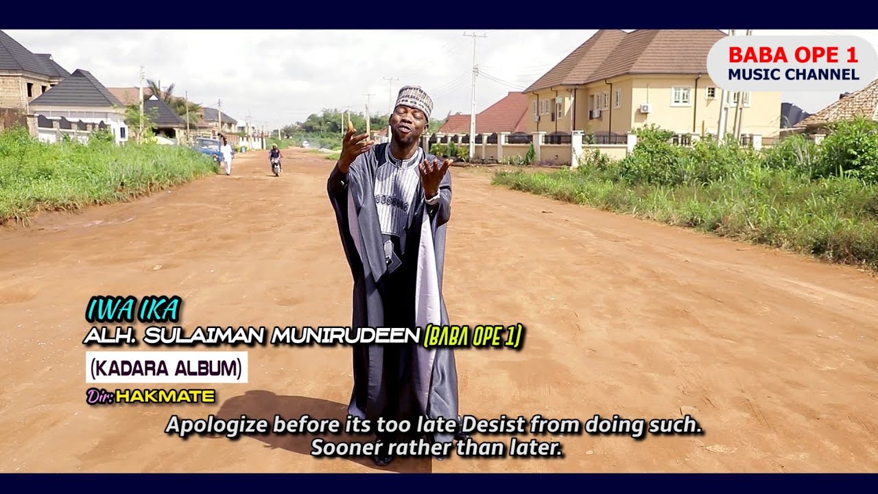 IWA IKA ( KADARA ALBUM) || ALH. DR. SULAIMAN MUNIRUDEEN BABA OPE 1