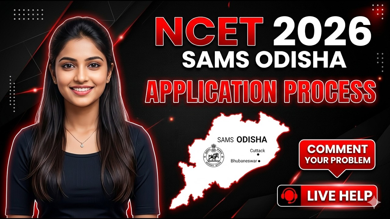 🚨SAMS Odisha NCET 2026: Application Process (Live Problem Solving!)