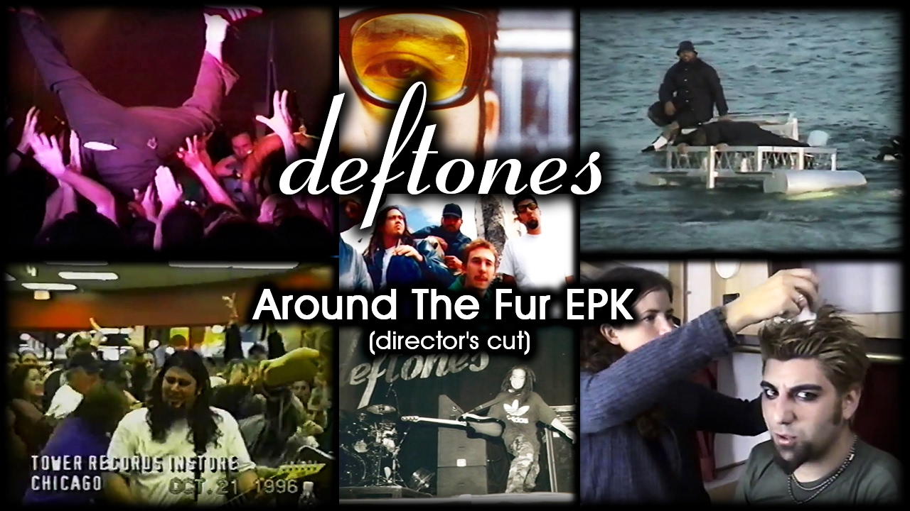 Deftones - Around The Fur EPK (Director's Cut) [FULL & IMPROVED]
