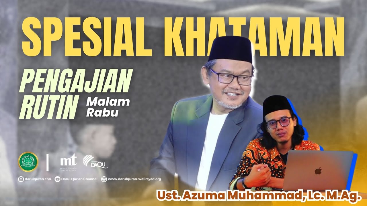 PENGAJIAN RUTIN MALAM RABU PP. DARUL QUR'AN WAL IRSYAD Spesial Khataman (Selasa, 07 Oktober  2025)