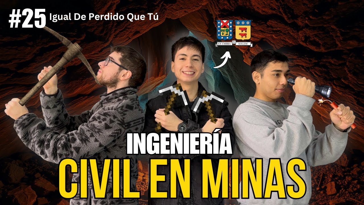 ING CIVIL en MINAS &iquest;Vale La Pena Estudiarla Solo Por El Dinero? | Ep#25