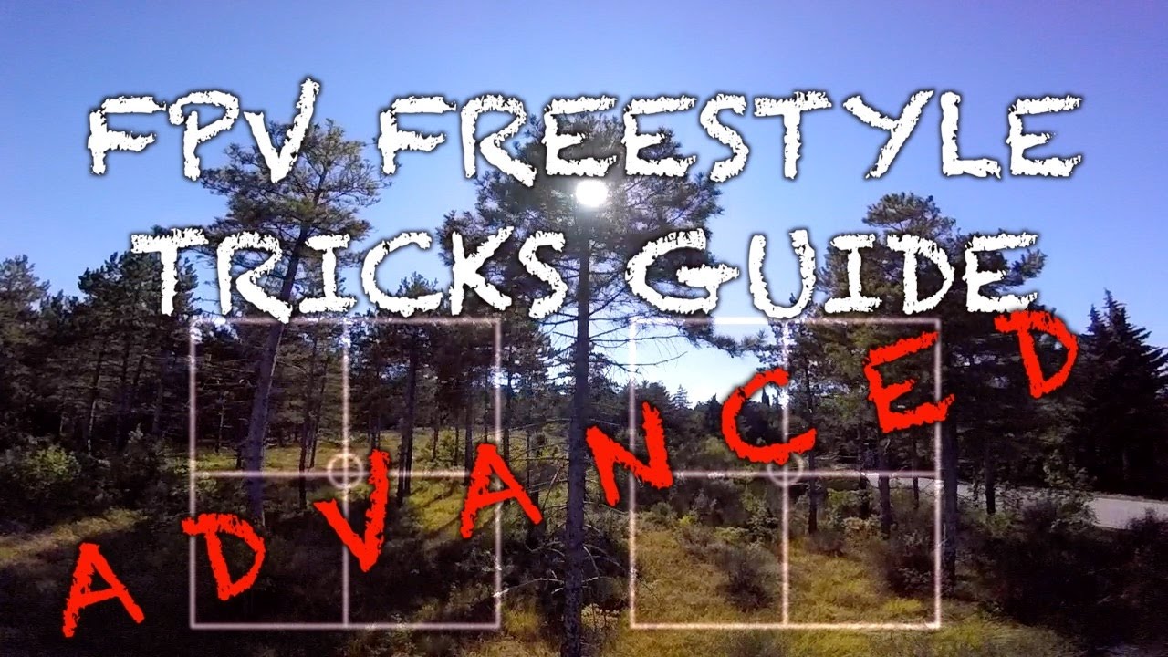 FPV FREESTYLE TRICKS GUIDE ADVANCED // ImpulseRC Alien 5