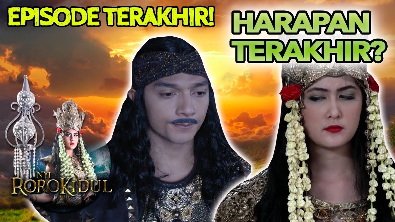 Harapan Terakhir NawangWulan Hanya Jaka Tarub! - Nyi Roro Kidul EPS TERAKHIR PART 1