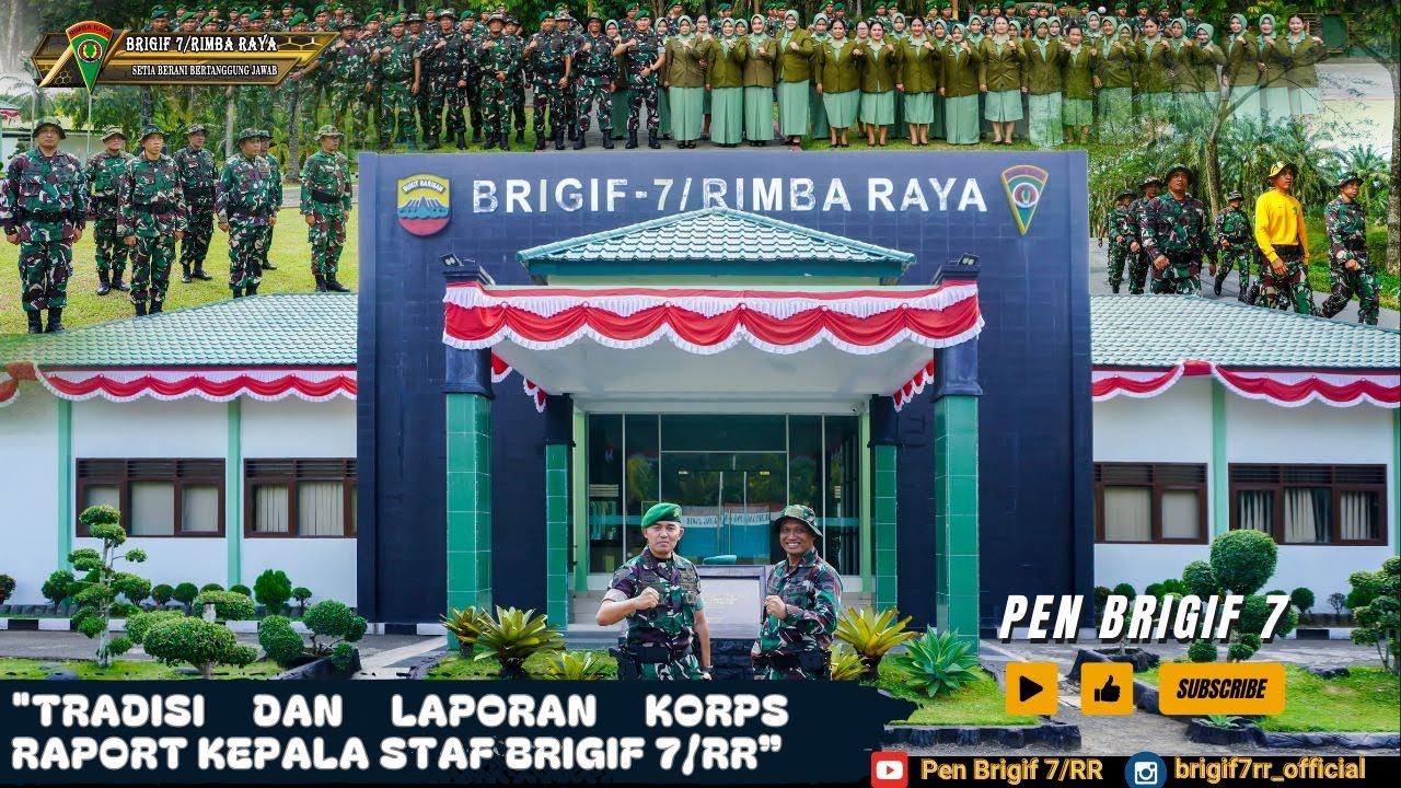 TRADISI DAN LAPORAN KORPS RAPORT KEPALA STAF BRIGIF 7/RR