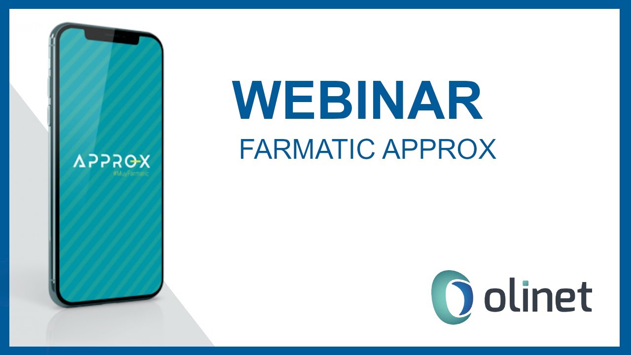 🔴​ Webinar: Farmatic APPROX - La Aplicación móvil para su farmacia