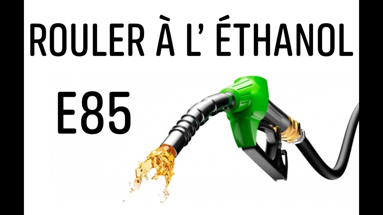 TOUT SAVOIR  POUR ROULER AU BIO ETHANOL E85 SUPERETHANOL