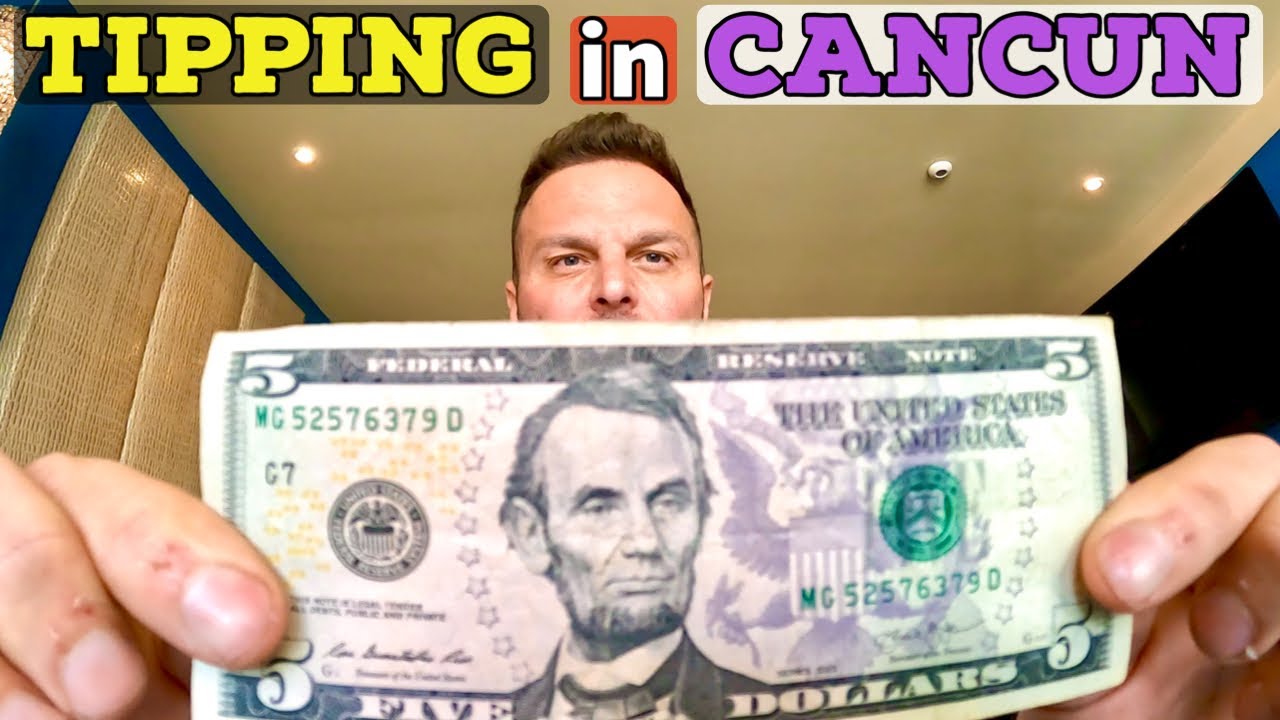 A Complete Guide To Tipping in CANCUN & MEXICO