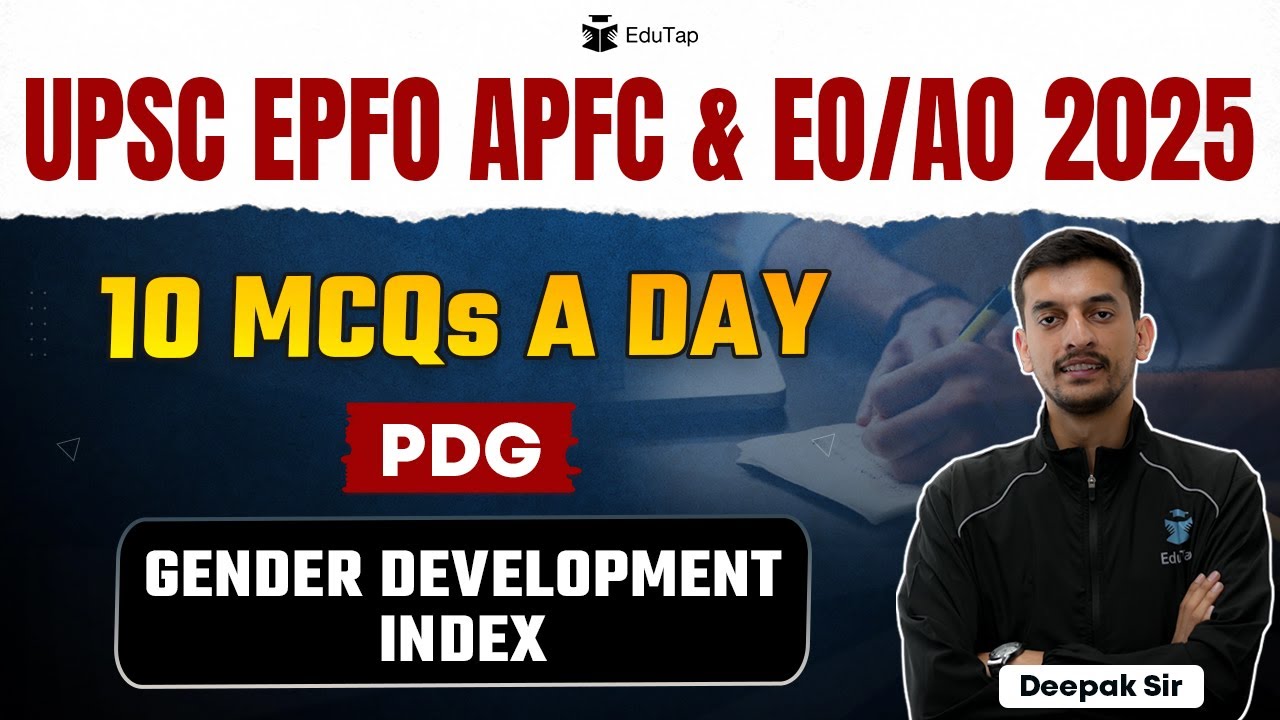 UPSC EPFO 2025 Free Classes | Population Development & Globalization | Gender Development Index MCQs