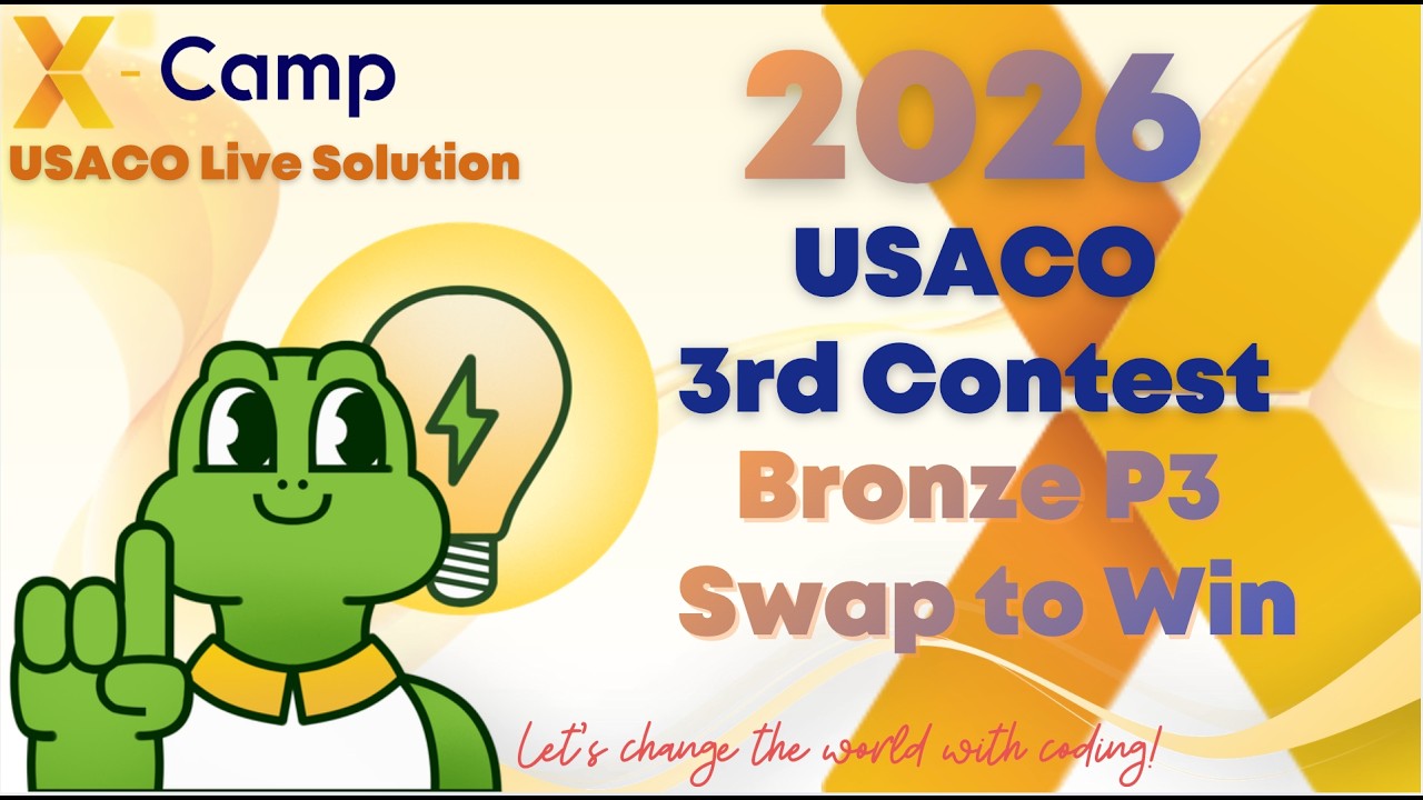 2026 Season USACO 3rd Contest -- Bronze P3 Swap to Win