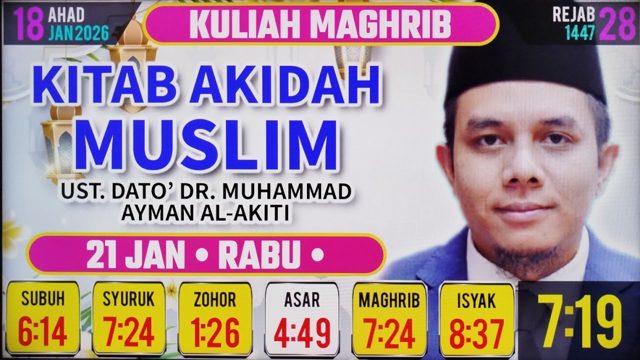 Kitab Akidah Muslim: YBhg Ust Dato' Dr Muhammad Ayman Al-Akiti - 21 Jan 26