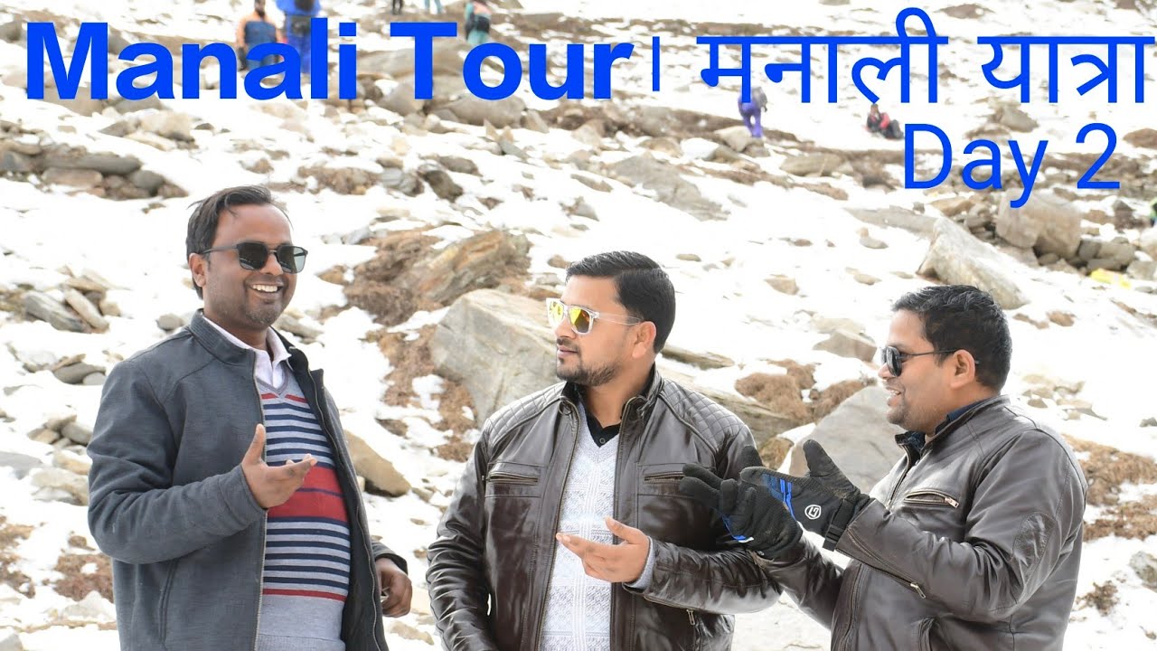 Manali Trip | Manali tourist places | Manali tour packages with prices | Manali tour plan and budget