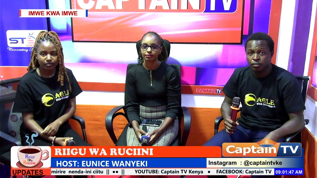 LIVE!! RIIGU WA RUCIINI || HOST: EUNICE WANYEKI  || EAGLE WEB COMMERCE   ||   ONLINE BUSINESS   ||