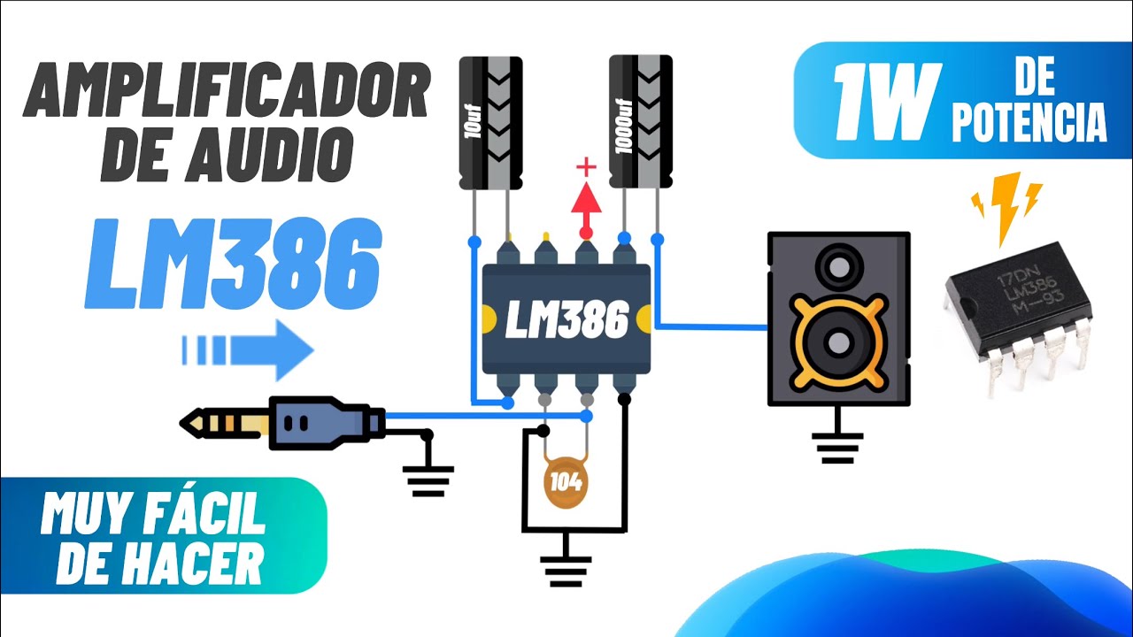 Amplificador de audio con integrado LM386 [1w de potencia] fácil de hacer