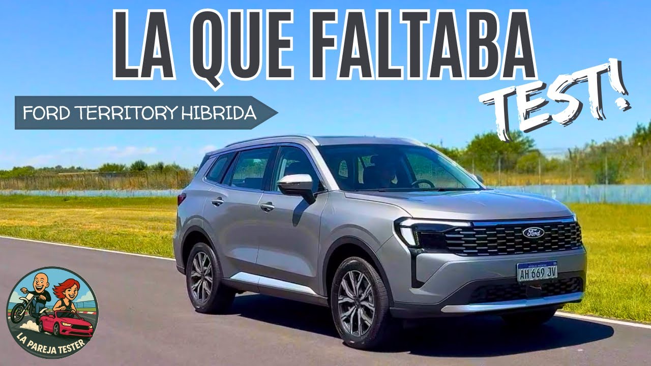 Ford Territory Hibrida | La Pareja Tester