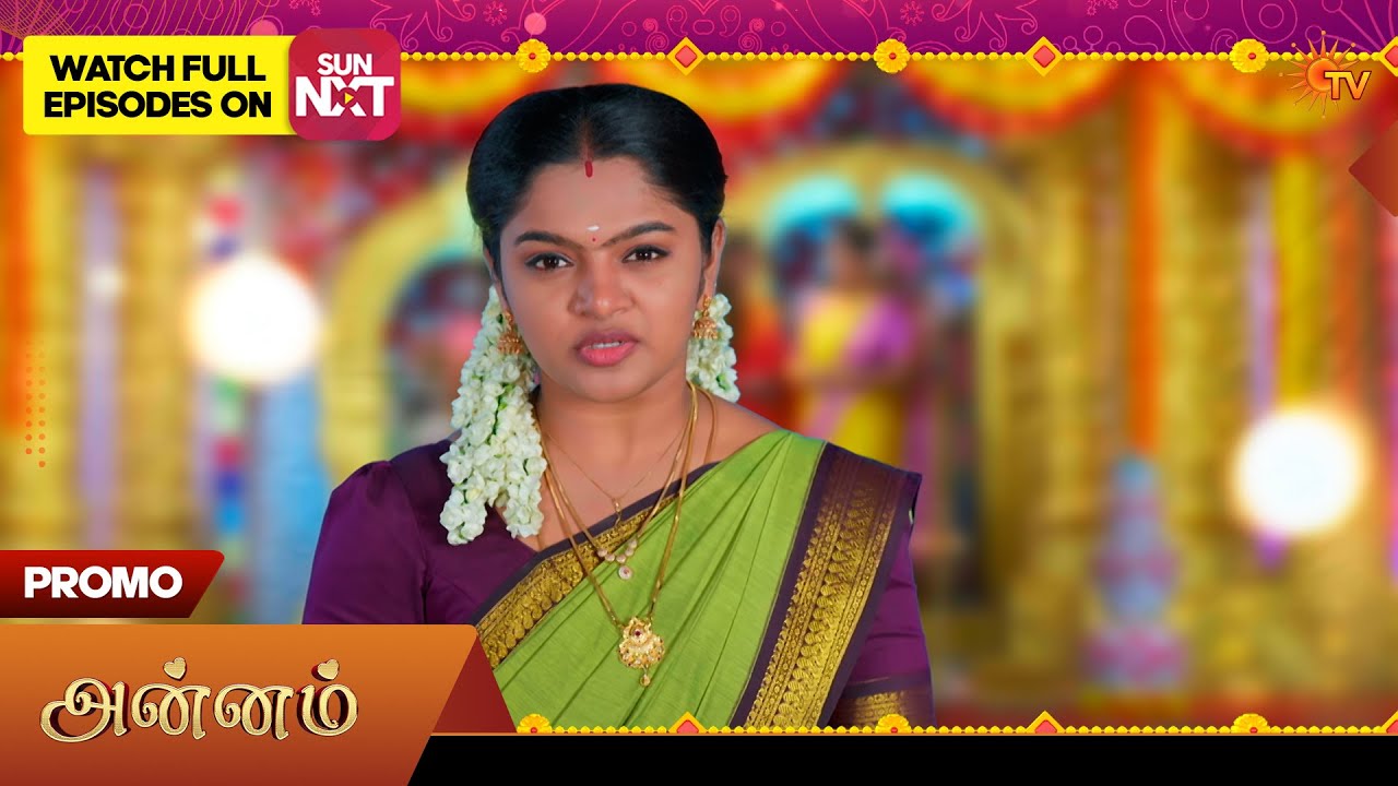 Next week in Annam- Promo | 09 Mar 2026 | Tamil Serial | Sun TV