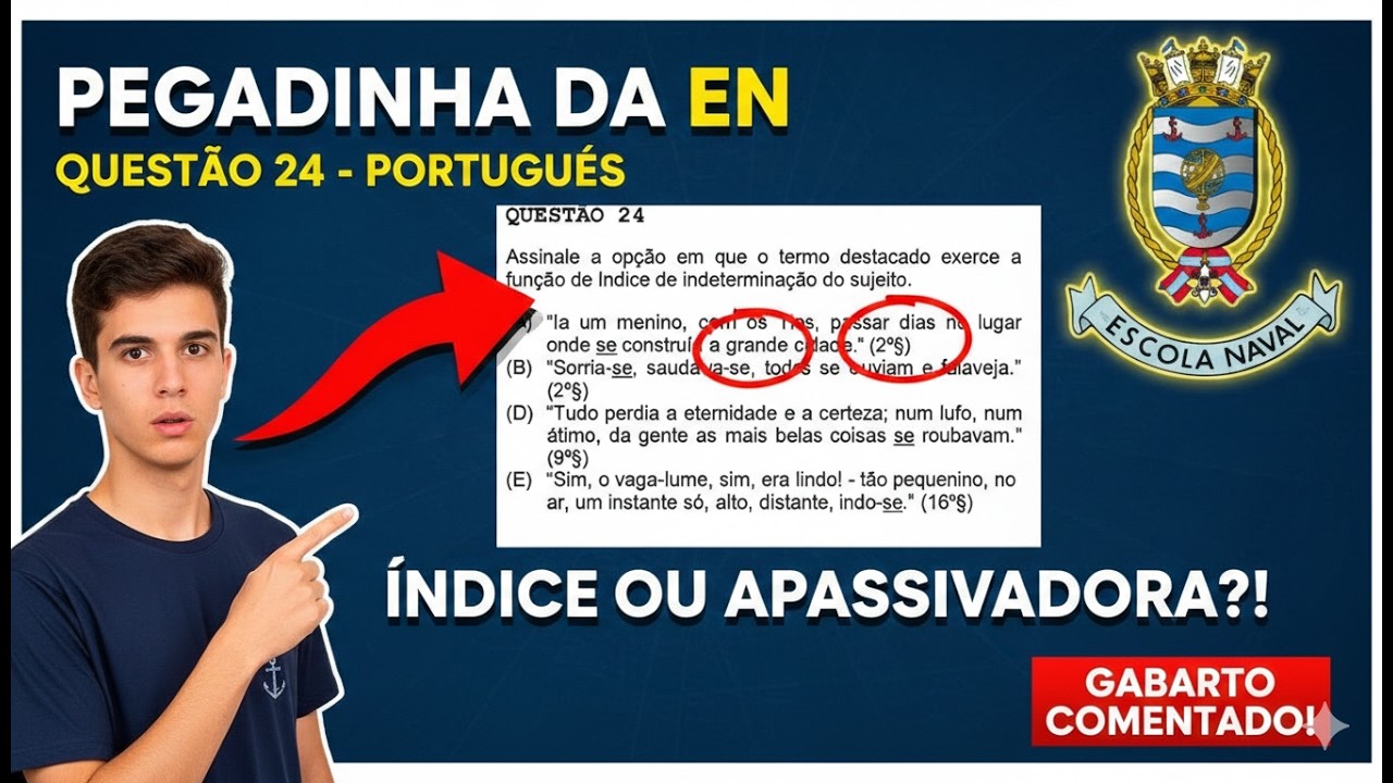 CUIDADO! A Pegadinha do 'SE' na Escola Naval (Questão 24 Comentada)