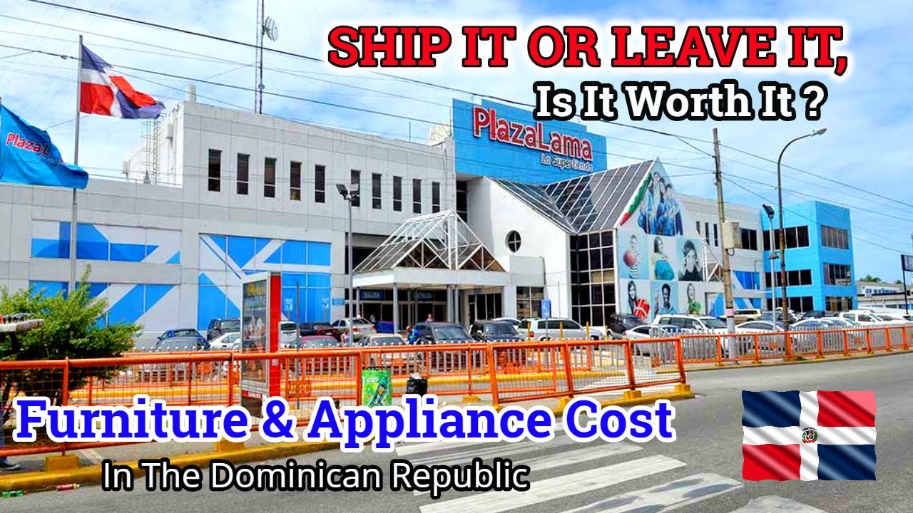 Cost Of Furniture & Appliances in Santo Domingo Dominican Republic | Plaza Lama