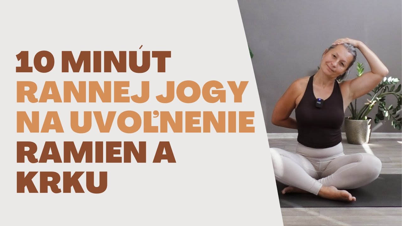 10 minut rannej jogy na uvoľnenie krku a ramien