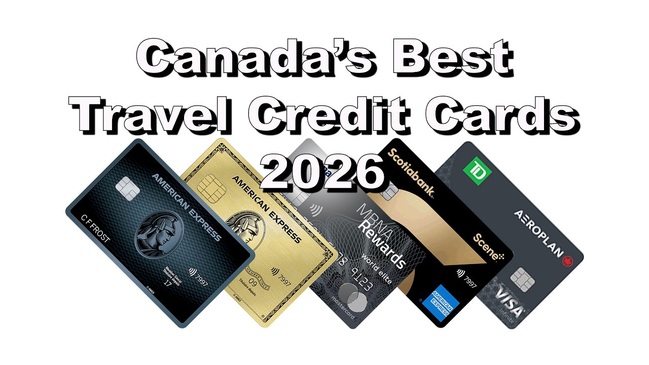 Canada's Best Travel Credit Cards 2026 - Flights, Hotels, Vacations, No FX Fees, & more