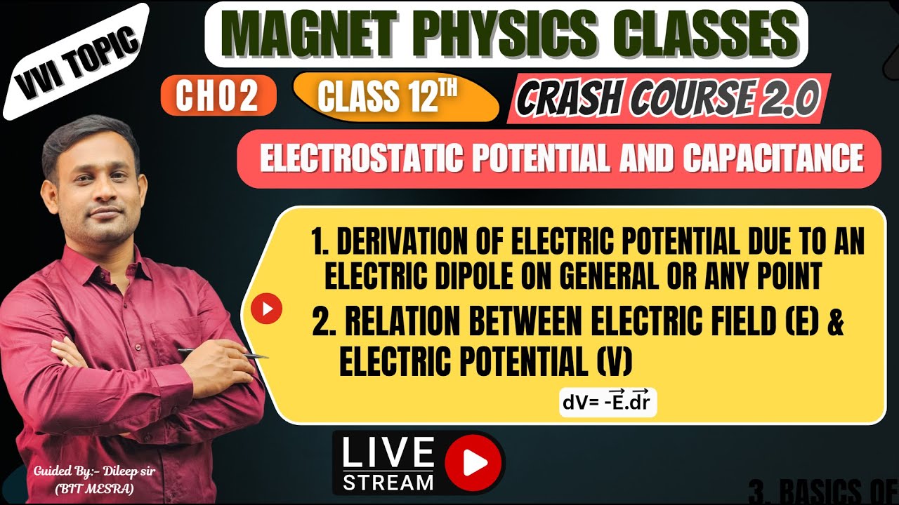 12th ll L03|| Crash Course 2.0|| Ch02 ll Electrostatic potential and capacitance