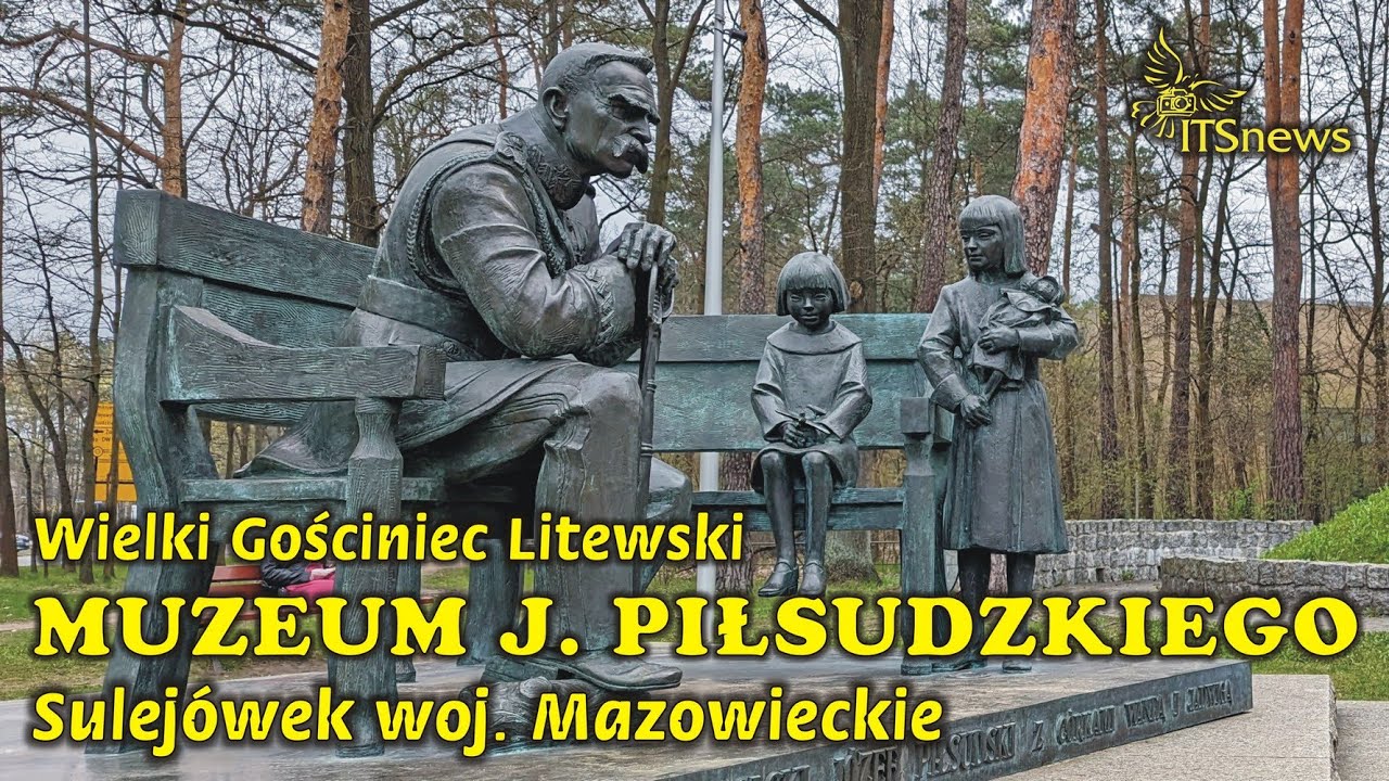 Muzeum J&oacute;zefa Piłsudzkiego. Wielki Gościniec Litewski. Sulej&oacute;wek woj. mazowieckie.
