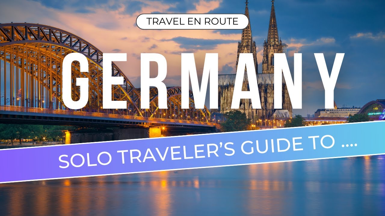 Solo Traveler's Guide to Germany #SoloTravel #GermanyGuide #AdventureAwaits