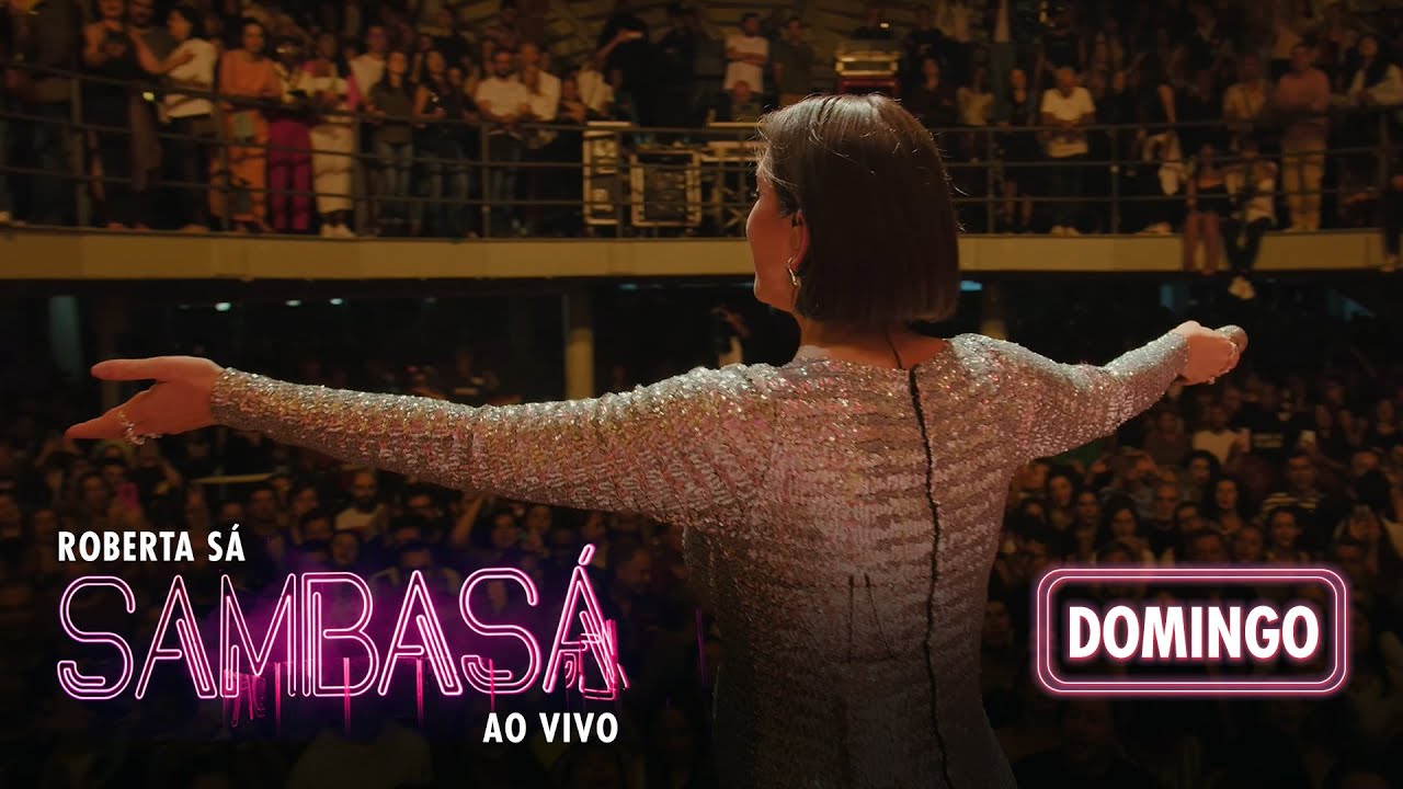 Roberta Sá - Domingo | Show Sambasá - Ao Vivo