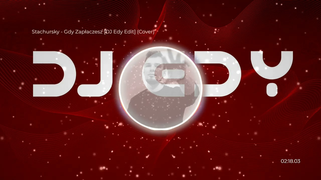 Stachursky - Gdy Zapłaczesz [DJ Edy Edit] (Cover)