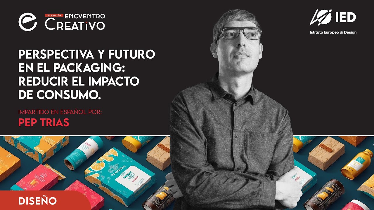 Perspectiva y Futuro en el Packaging: Reducir el Impacto de Consumo.