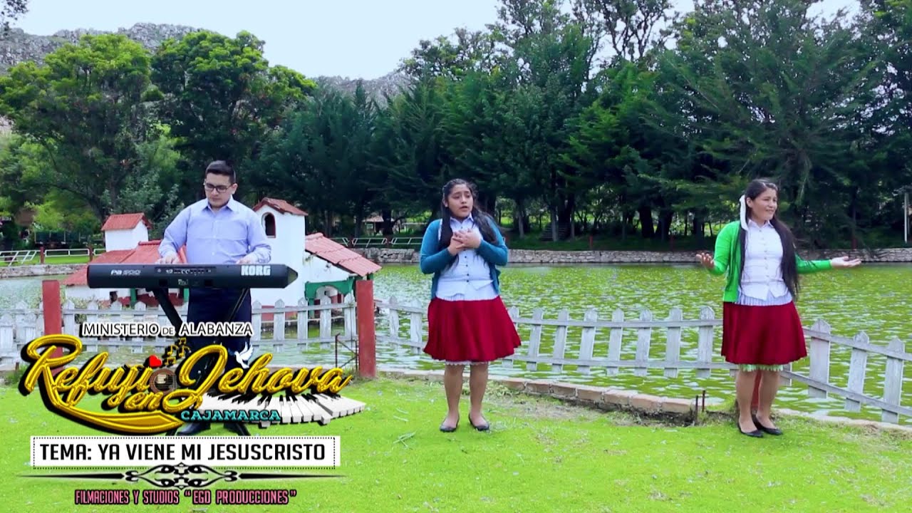 MINISTERIO DE ALABANZA REFUGIO EN JEHOVA ( YA VIENE MI JESUCRISTO ) DESDE CAJAMARCA 2022