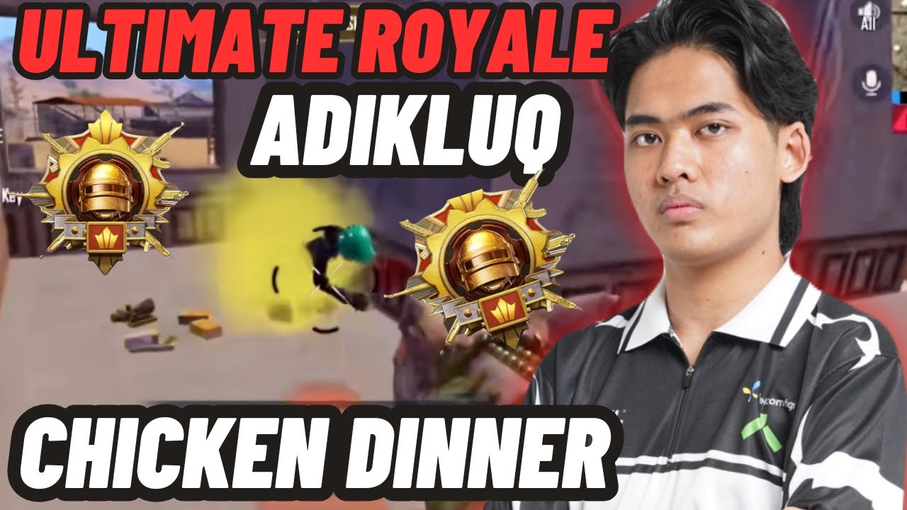 PUBG MOBILE MALAYSIA : ADIKLUQ CHICKEN DINNER _ ULTIMATE ROYALE
