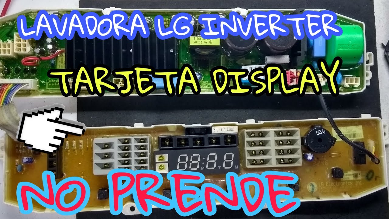 TARJETA LAVADORA LG INVERTER ( NO PRENDE DISPLAY )