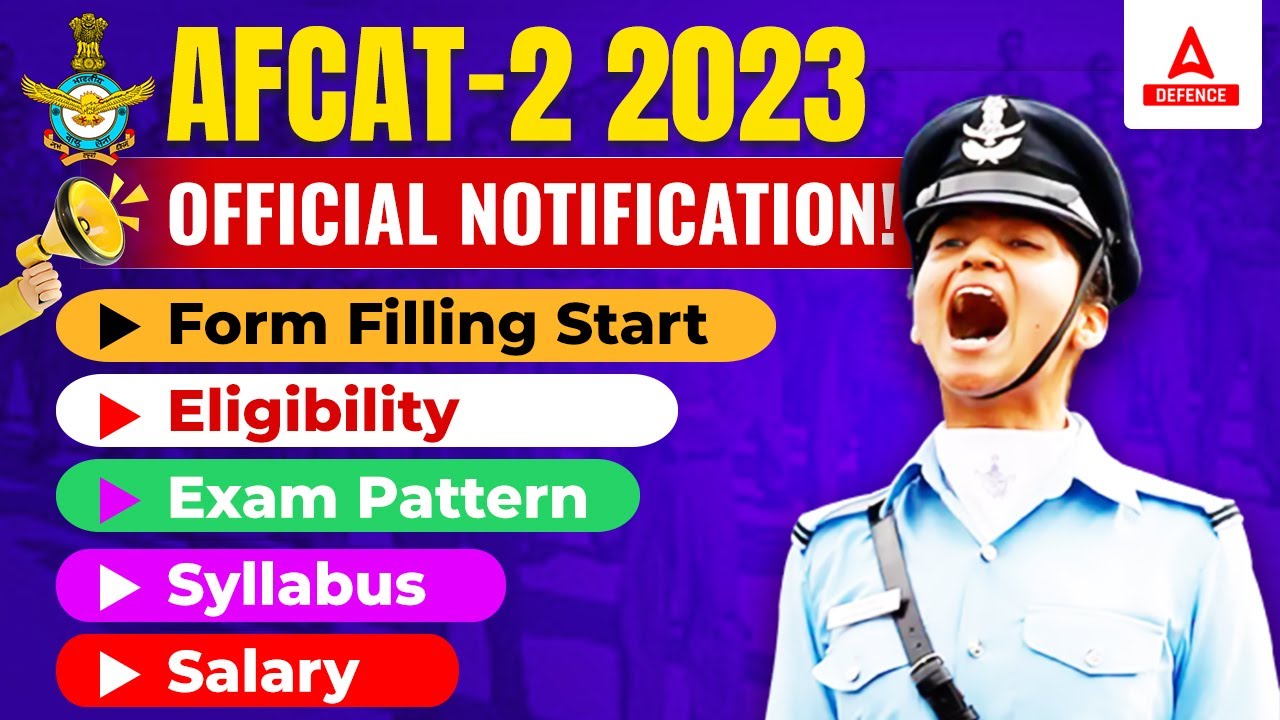 AFCAT 2 2023 Notification Out | AFCAT 2 Vacancy, Eligibility, Form Fill Up & Syllabus | AFCAT Exam