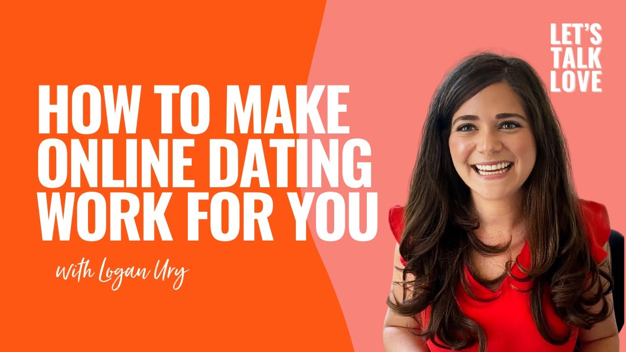 Let's Talk Love | S02 Episode 3 - How to Make Online Dating Work for You with Logan Ury
