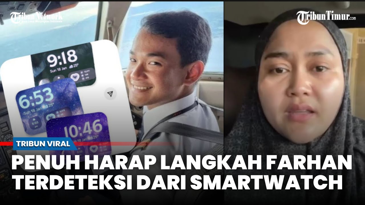 Keajaiban Menanti Sanak Keluarga, Langkah Farhan co-Pilot ATR 42-500 Terdeteksi Lewat SmartWatch