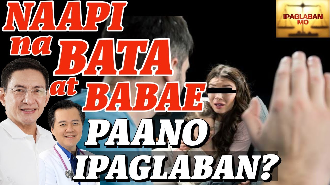 Na-abuso na Bata at Babae. Ipaglaban Mo! - with Lawyer Jopet Sison
