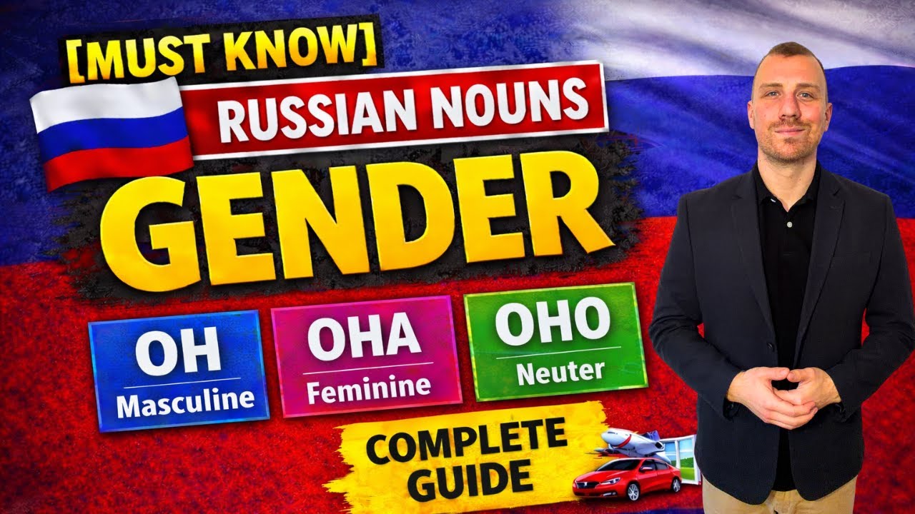 Russian Nouns: Grammatical Gender Explained | Complete Guide