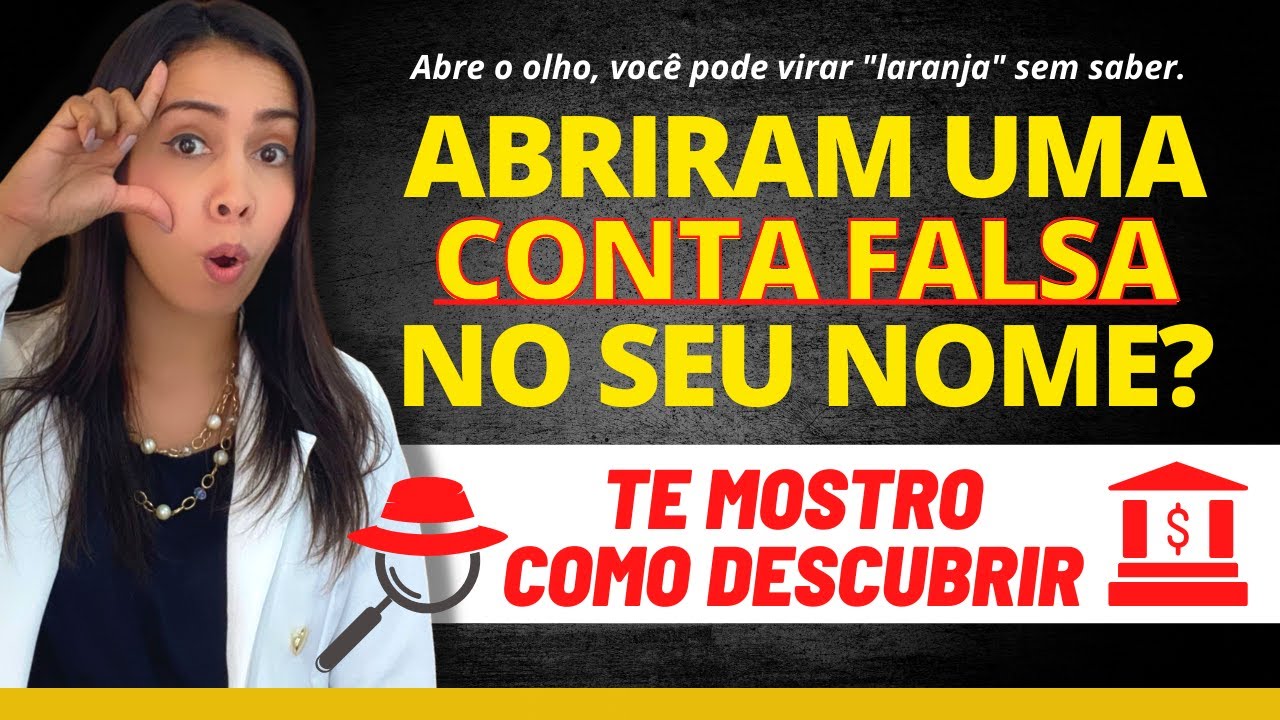 DESCUBRA SE ALGUÉM ABRIU UMA CONTA BANCÁRIA EM SEU NOME SEM AUTORIZAÇÃO! | NÃO VIRE 