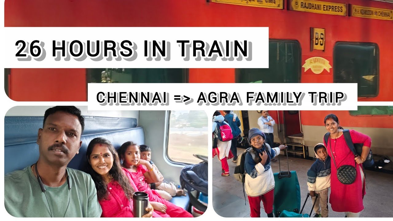 26 Hours Train Journey | Chennai to Agra Family Travel 🚆 | Agra Trip Start ❤️
