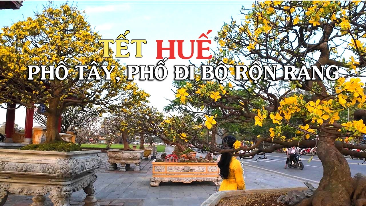 Phố Tây Huế NHỮNG ngày giáp tết đông vui