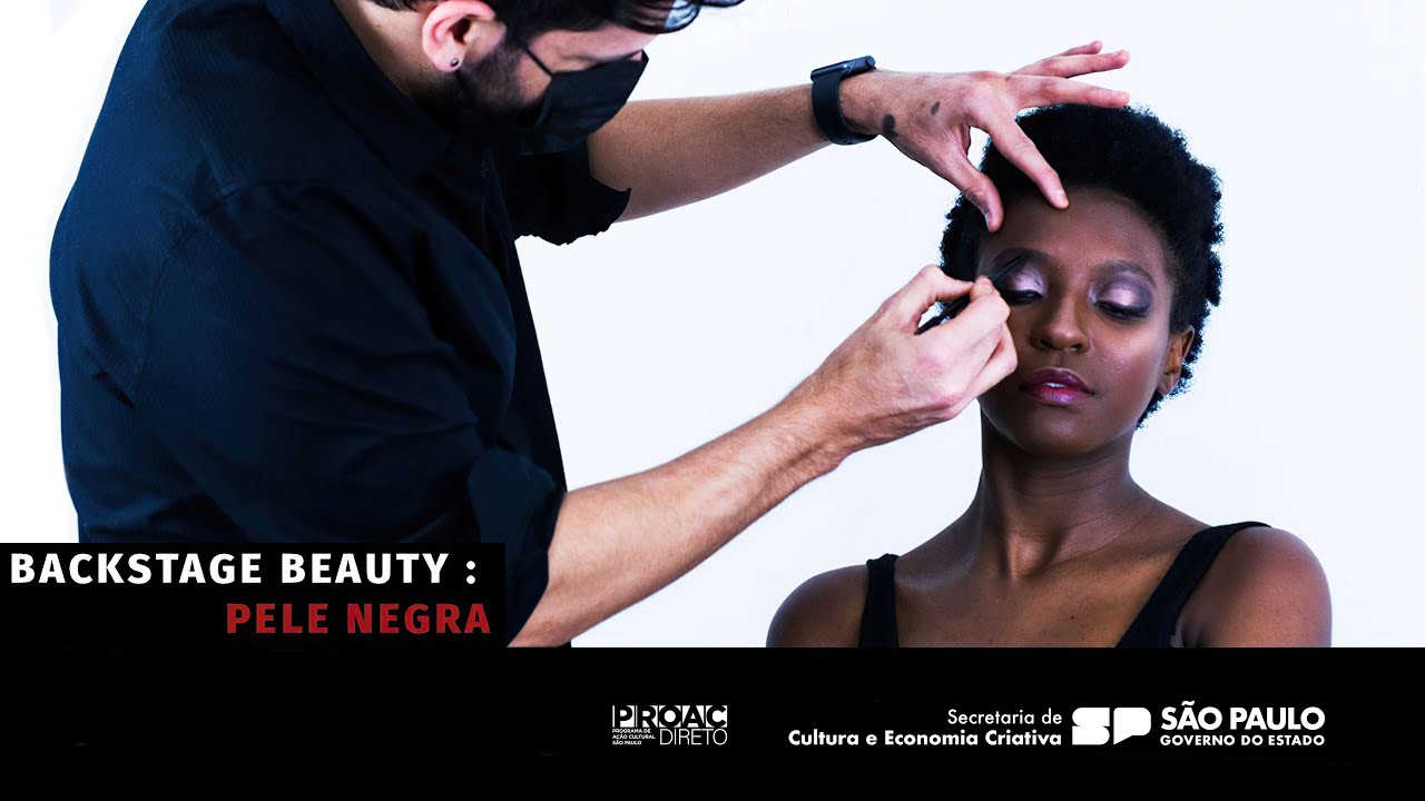 PROAC 39/2021 - BACKSTAGE BEAUTY  PELE NEGRA - #proac2021