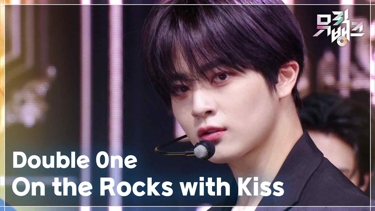 On the Rocks with Kiss - Double 0ne (더블원) [뮤직뱅크/Music Bank] | KBS 250613 방송