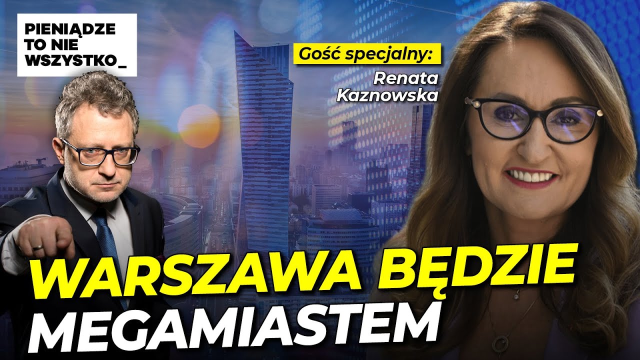 WARSZAWA BĘDZIE MEGAMIASTEM | PTNW