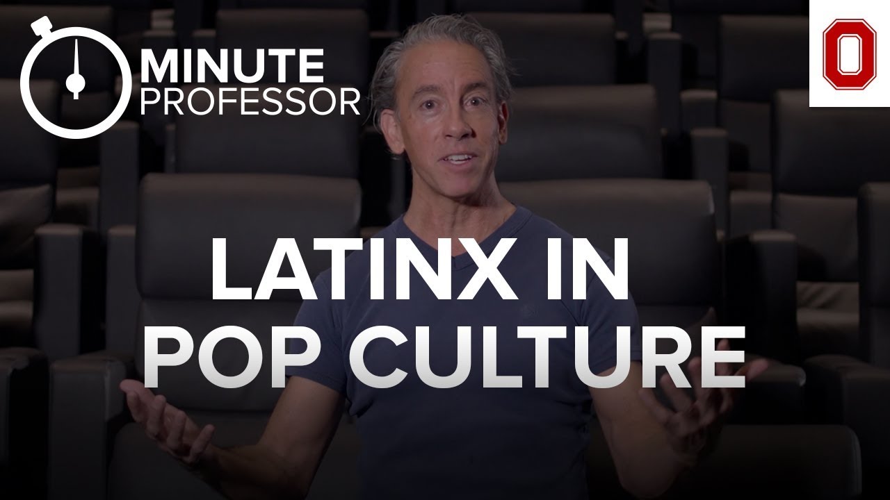 Minute Professor: Latinx in Pop Culture