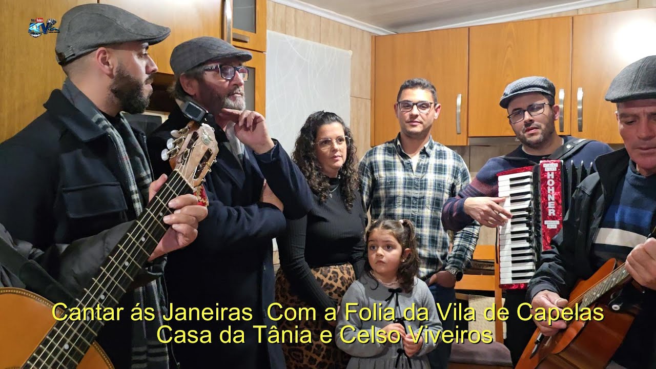 Cantar ás Janeiras Com Folia da Vila de Capelas  Casa da Tânia e Celso Viveiros Vila de Capelas
