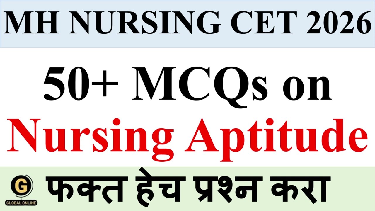 50+ Most Important MCQs on Nursing Aptitude | Nursing Aptitude | MH Nursing CET 2026