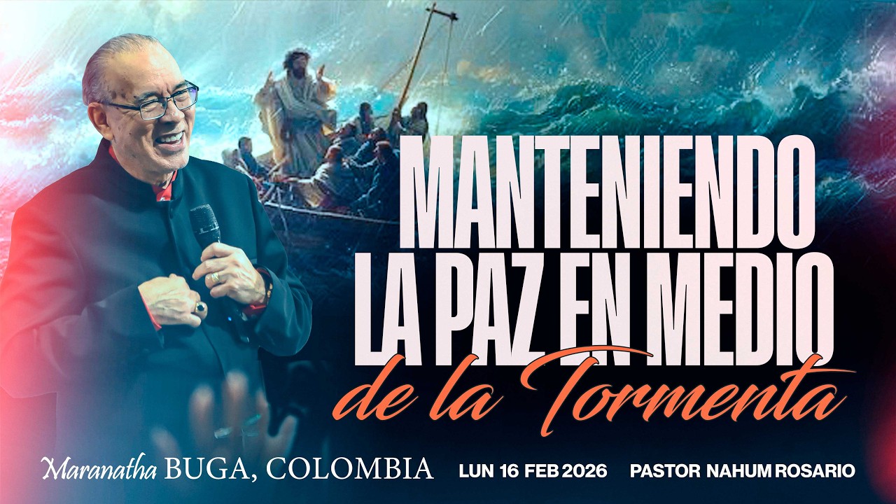   MANTENIENDO LA PAZ EN MEDIO DE LA TORMENTA - Pastor Nahum Rosario - Lun. 16, Feb. 2026