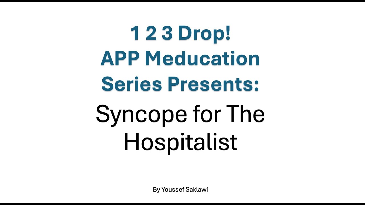 APP Meducation Series: Syncope