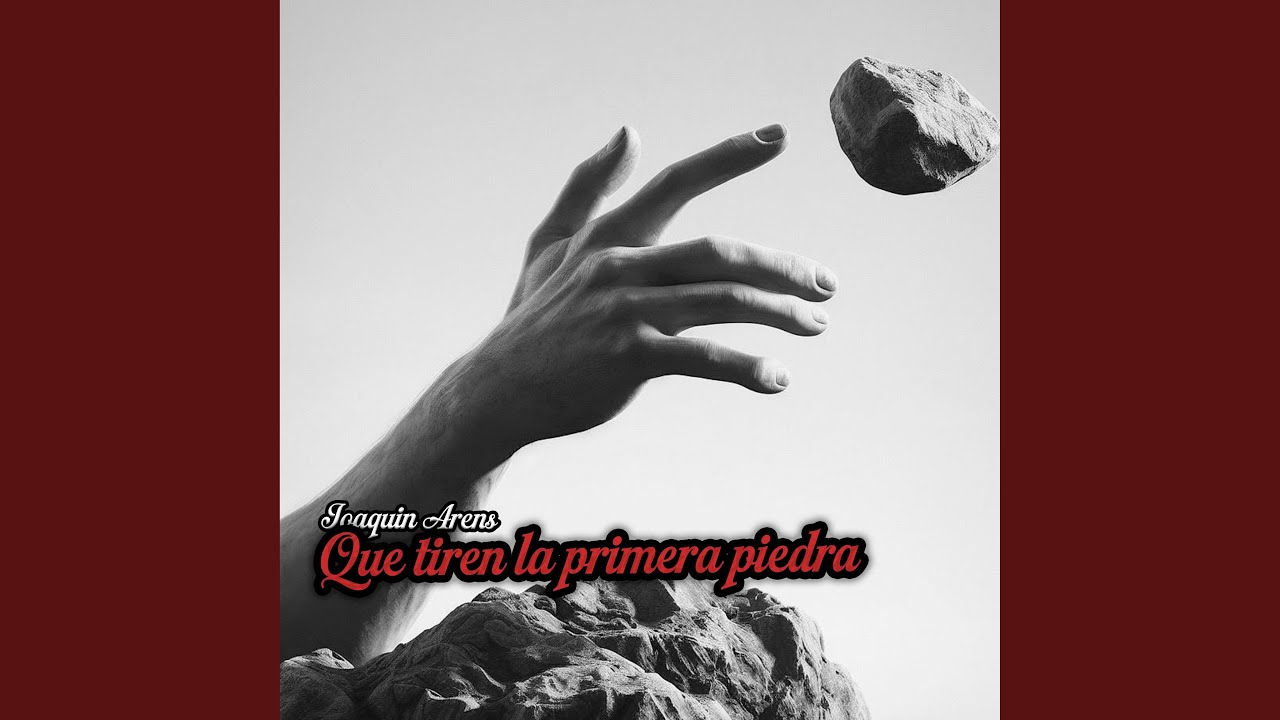 Que Tiren la Primera Piedra