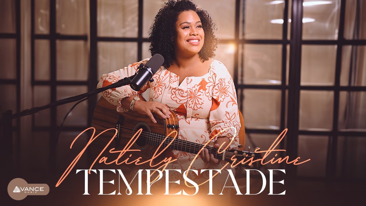Avance Music - Natiely Cristine - Tempestade (Clipe Oficial)